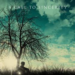 A Call To Sincerity : Acts
